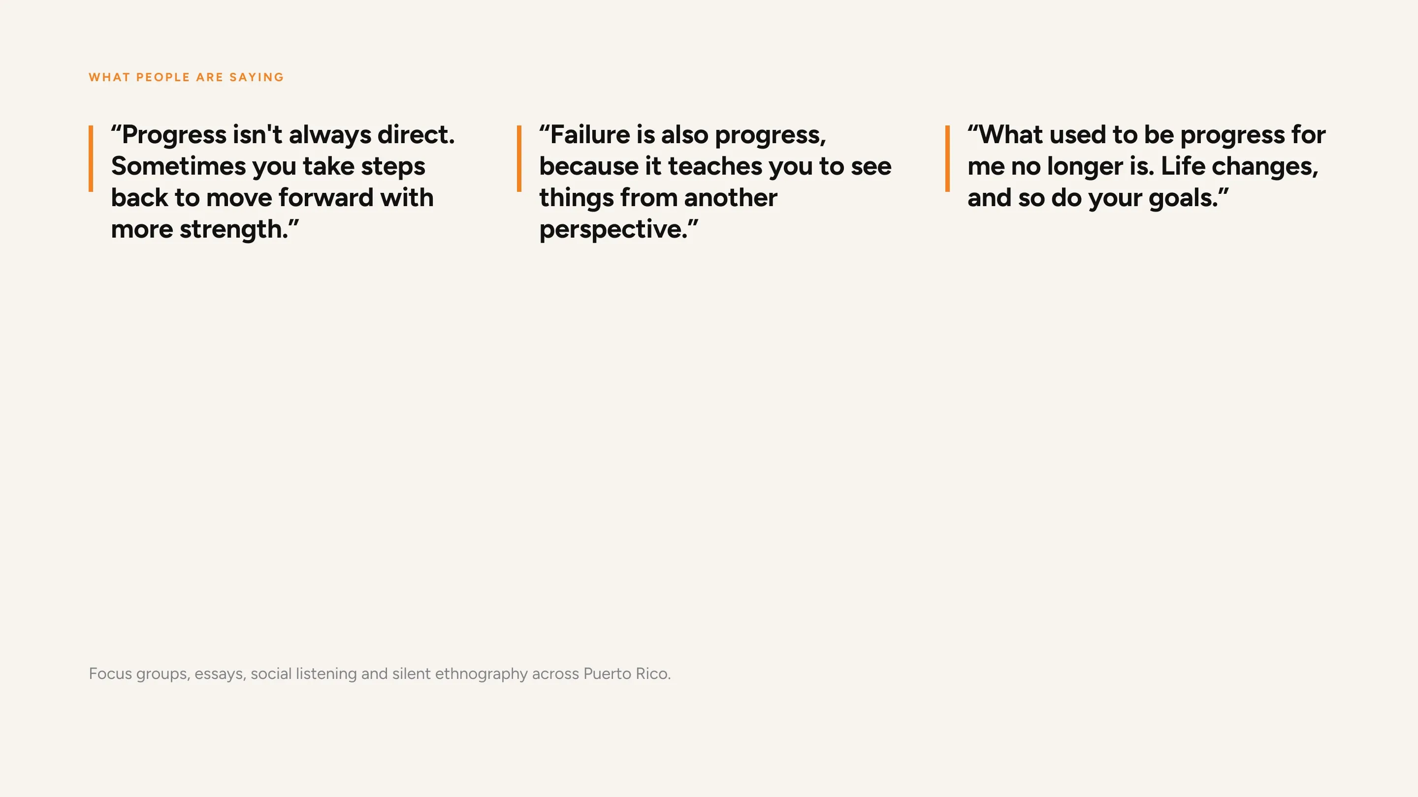 Research quotes from customers about progress